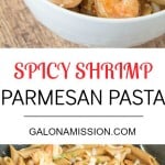 A quick and delicious spicy shrimp parmesan pasta recipe that is ready under 30 minutes!