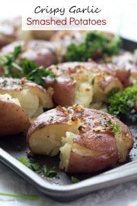 Crispy Garlic Smashed Potatoes - Incredibly easy to make and oh, so delicious! Perfect side dish to any meal.